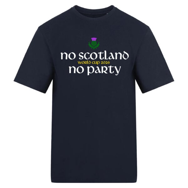 No Scotland No Party T-Shirt Navy